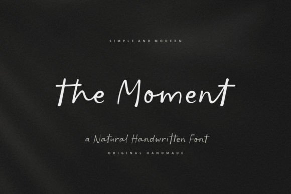 Discover The Moment: A Font That Blends Modern Style with Handwritten Charm