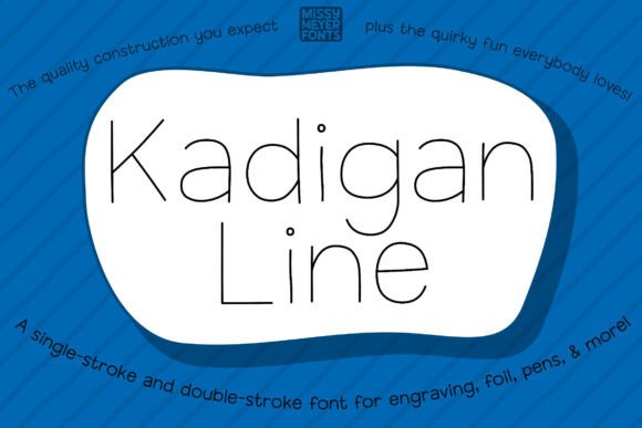 Kadigan Line: A Single-Line Font for Handcrafted Projects