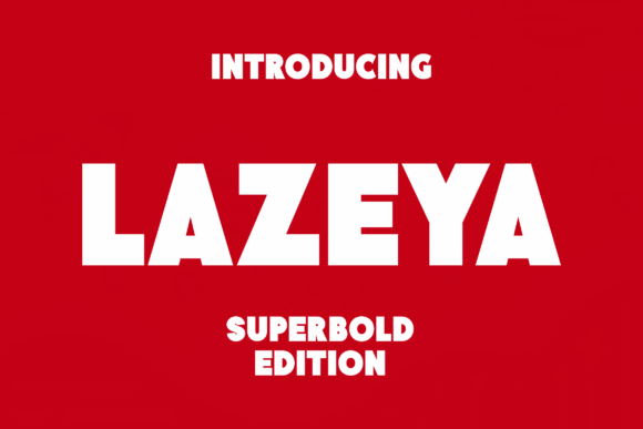 Lazeya: Command Attention with Bold Typography
