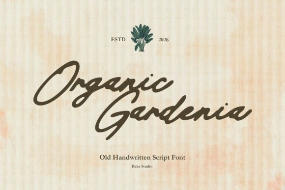 Organic Gardenia: A Handwritten Script Font with Botanical Charm