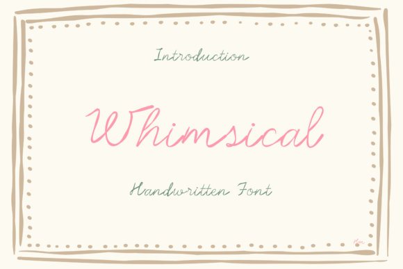 Whimsical: The Handwritten Font for Elegant, Personal Design